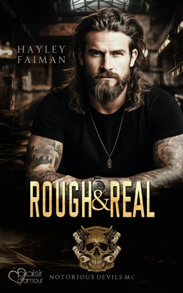 Notorious Devils MC Teil 7: Rough & Real