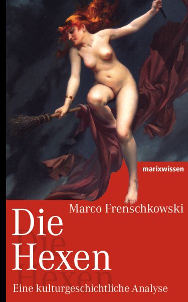 Cover Marco Frenschkowski: Die Hexen