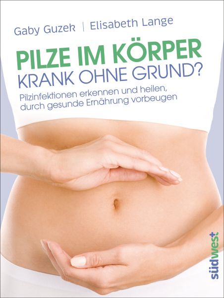 Lange E./Guzek G.;Pilze im Körper