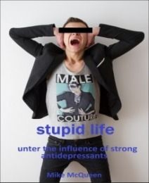 Stupid Life