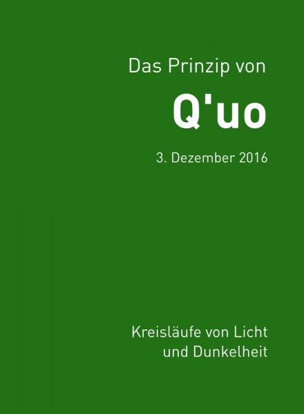 Das Prinzip von Q'uo (3. Dezember 2016)