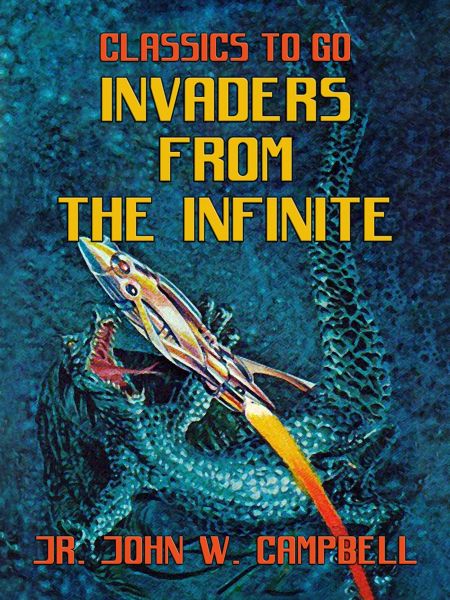 Invaders from the Infinite