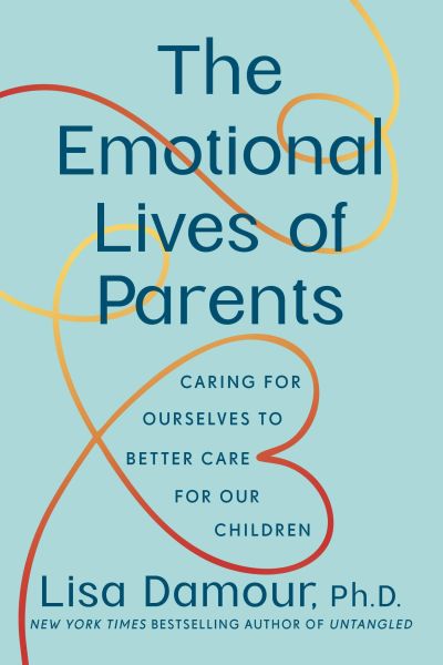 The Emotional Lives of Parents