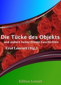 Die Tücke des Objekts