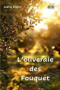 L'Oliveraie Des Fouquet