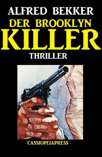 Alfred Bekker Thriller: Der Brooklyn-Killer