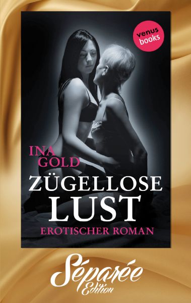 Zügellose Lust - Séparée-Edition: Band 5