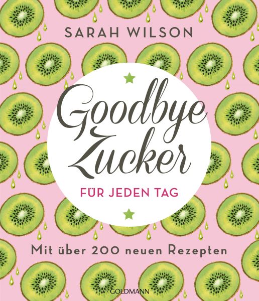 Goodbye Zucker für jeden Tag