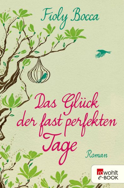 Das Glück der fast perfekten Tage
