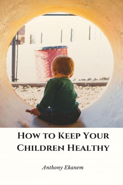 How to Keep Your Children Healthy