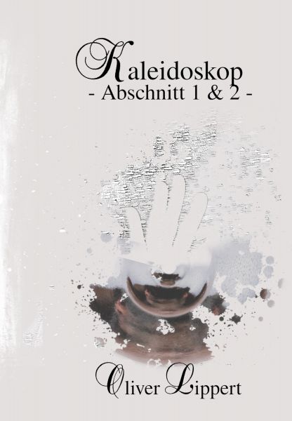 Kaleidoskop - Abschnitt 1 + 2 -