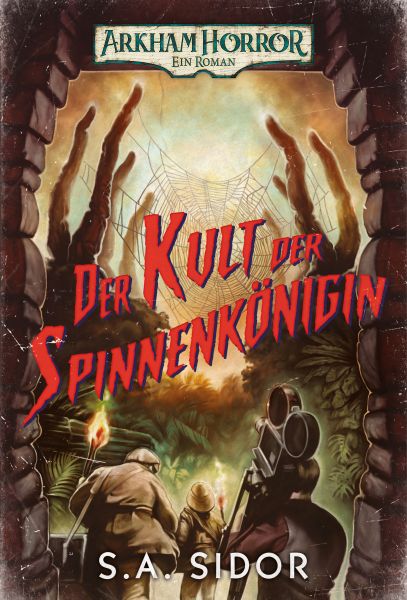 Cover S.A. Sidor: Arkham Horror - Der Kult der Spinnenkönigin