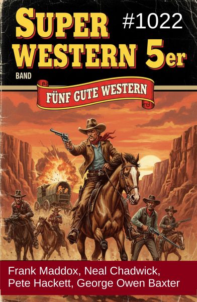 Super Western 5er Band 1022 - Fünf gute Western