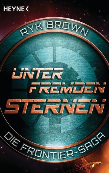 Unter fremden Sternen - Die Frontier-Saga (2)