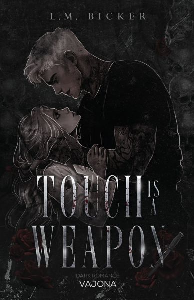 Touch is a Weapon