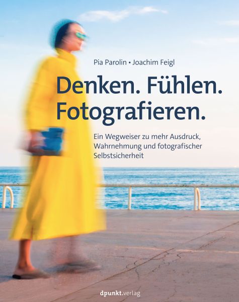 Denken. Fühlen. Fotografieren.