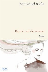 Bajo El Sol De Verano