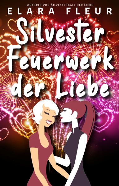 Silvesterfeuerwerk der Liebe
