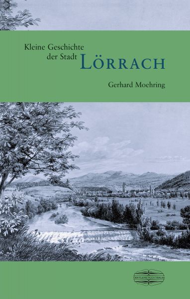 Kleine Geschichte der Stadt Lörrach