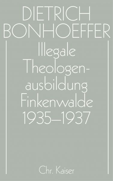 Illegale Theologenausbildung: Finkenwalde 1935-1937