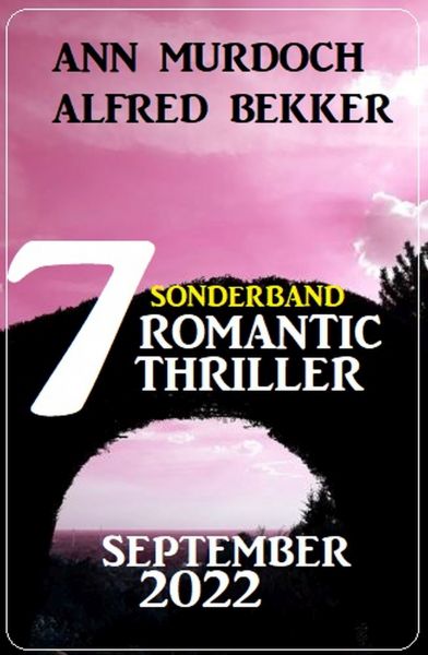 Sonderband 7 Romantic Thriller September 2022