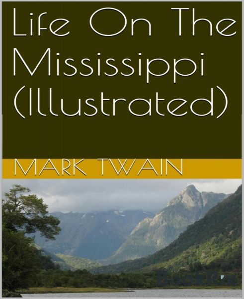 Life on The Mississippi (Illustrated)