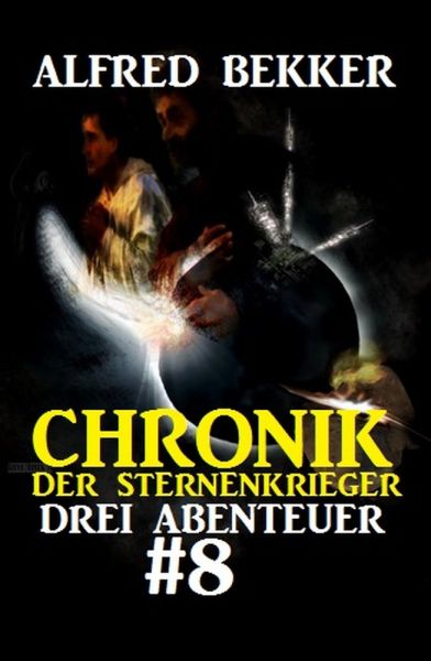 Chronik der Sternenkrieger: Drei Abenteuer #8