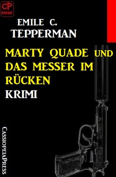 Marty Quade und das Messer im Rücken: Krimi