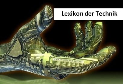 Lexikon Fachbegriffe / Wortschatz der Technik in deutscher Sprache Lexikon Fachbegriffe der Technik