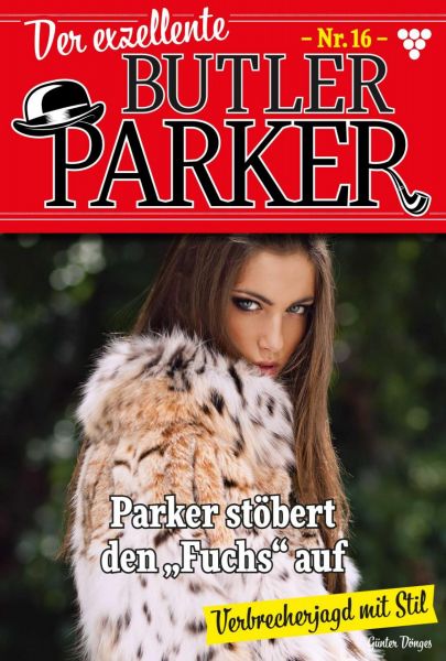 Der exzellente Butler Parker 16 – Kriminalroman