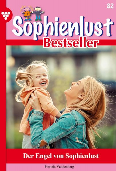 Sophienlust Bestseller 82 – Familienroman