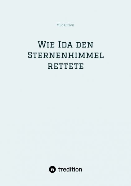 Wie Ida den Sternenhimmel rettete