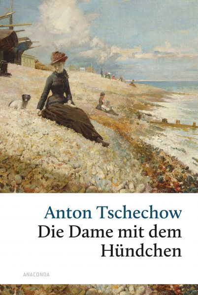 Die Dame mit dem Hündchen und andere Liebesgeschichten