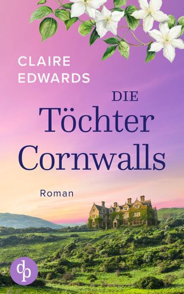 Die Töchter Cornwalls | Ein mitreißendes Familiengeheimnis an der Küste Cornwalls