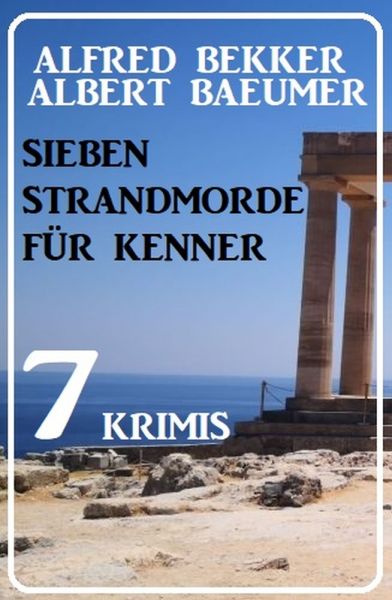 Sieben Strandmorde für Kenner: 7 Krimis