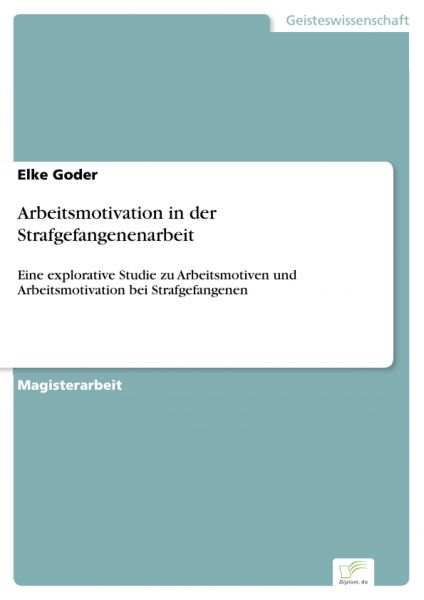 Arbeitsmotivation in der Strafgefangenenarbeit