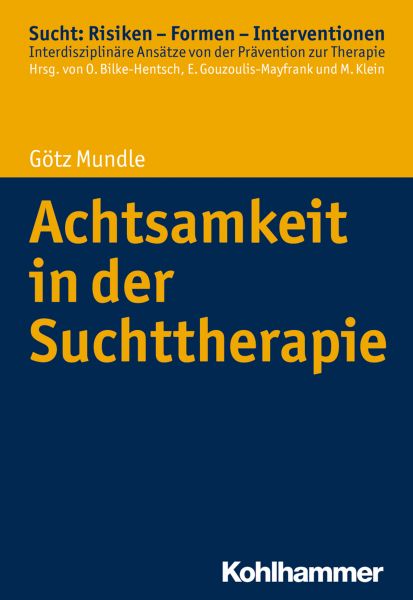 Achtsamkeit in der Suchttherapie