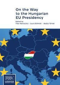 On the Way to the Hungarian EU Presidency