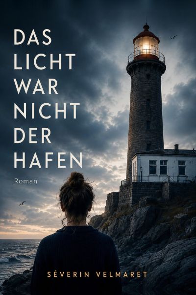 Das Licht war nicht der Hafen