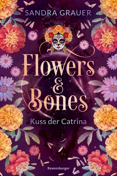Flowers & Bones, Band 2: Kuss der Catrina