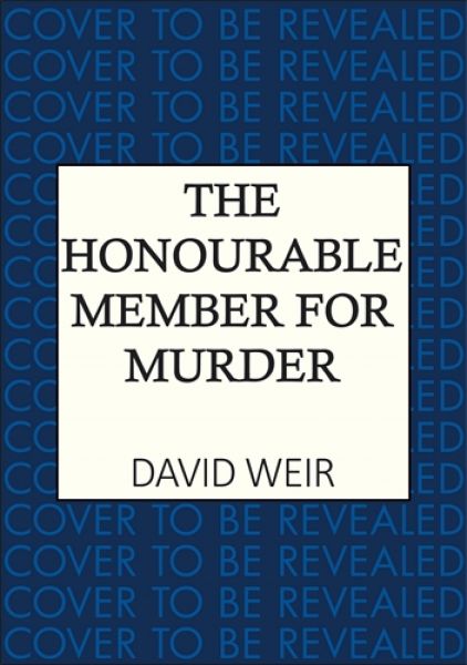 The Honourable Member for Murder