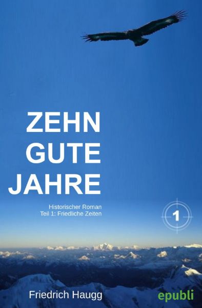 Zehn gute Jahre Teil1