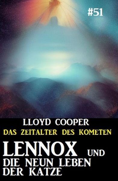 Lennox und die neun Leben der Katze: Das Zeitalter des Kometen #51