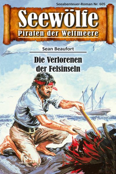 Seewölfe - Piraten der Weltmeere 605