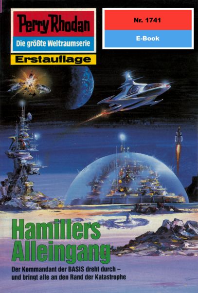 Perry Rhodan 1741: Hamillers Alleingang