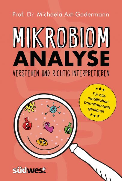 Mikrobiomanalyse verstehen und richtig interpretieren - Für alle erhältlichen Darmflora-Tests geeig