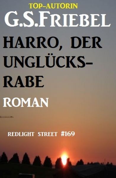 Harro, der Unglücksrabe: Redlight Street #169