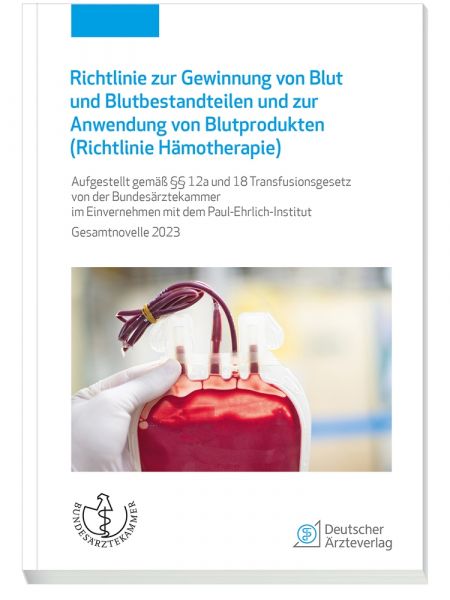 Richtlinie zur Gewinnung von Blut und Blutbestandteilen und zur Anwendung von Blutprodukten (Hämothe