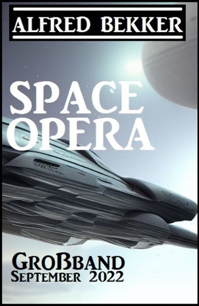Space Opera Großband September 2022