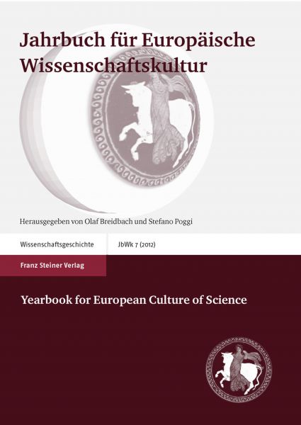 Jahrbuch für Europäische Wissenschaftskultur 7 (2012) / Yearbook for European Culture of Science 7 (